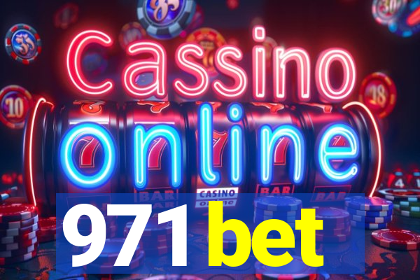 971 bet